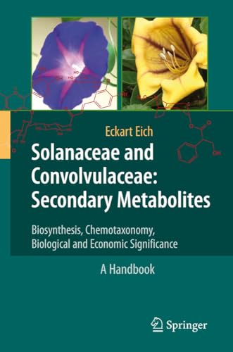 Solanaceae and Convolvulaceae Secondary Metabolites Biosynthesis, Chemotaxonom [Hardcover]