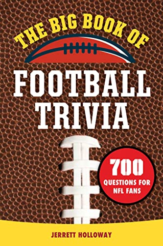 The Big Book of Football Trivia 700 Questions for NFL Fans [Paperback]