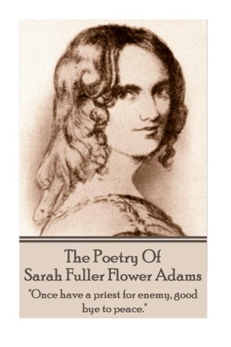 Sarah Fuller Flower Adams - Poetry & Play.  once Have A Priest For Enemy, Good  [Paperback]