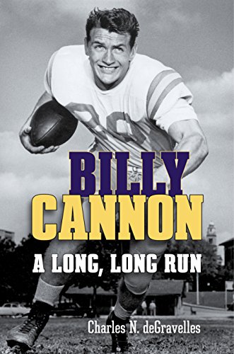 Billy Cannon A Long, Long Run [Hardcover]