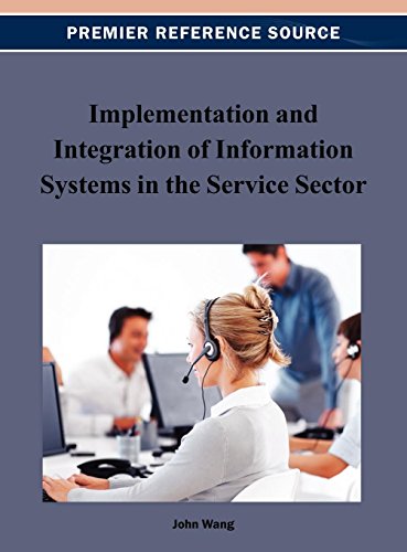 Implementation and Integration of Information Systems in the Service Sector [Hardcover]