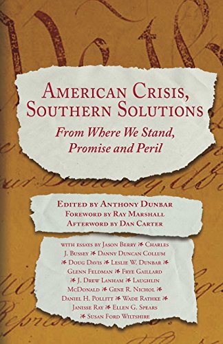 American Crisis, Southern Solutions  From Where We Stand, Promise and Peril [Paperback]