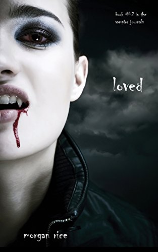 Loved (book 2 In The Vampire Journals) [Paperback]