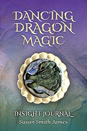 Dancing Dragon Magic  Insight Journal [Paperback]