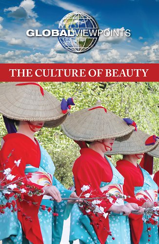 The Culture Of Beauty (global Viewpoints) [Paperback]