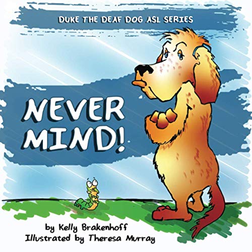 Never Mind  Duke the Deaf Dog Series [Unknown]