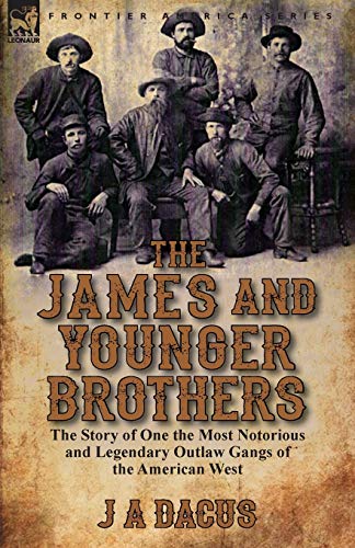 James and Younger Brothers  The Story of One the Most Notorious and Legendary O [Paperback]
