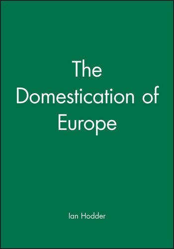 The Domestication of Europe [Paperback]