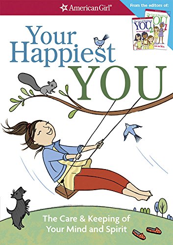 Your Happiest You The Care & Keeping Of Your Mind And Spirit [Paperback]
