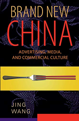 Brand New China Advertising, Media, and Commercial Culture [Paperback]