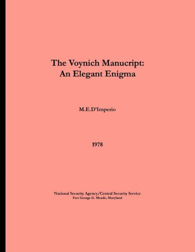The Voynich Manuscript - An Elegant Enigma [Paperback]