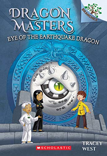 Eye of the Earthquake Dragon A Branches Book (Dragon Masters 13) [Paperback]