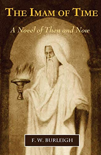 Imam of Time  A Novel of Then and Now [Paperback]
