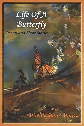 Life Of A Butterfly Poems And Short Stories [Paperback]