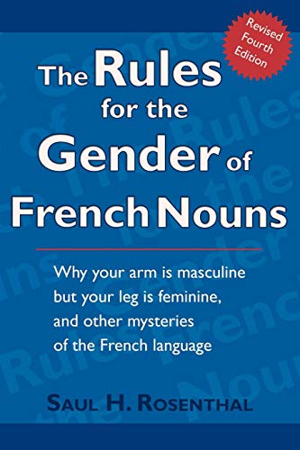 The Rules For The Gender Of French Nouns Revised Fourth Edition [Paperback]