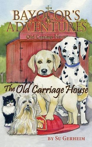 Bayocor's Adventures , The Old Carriage House [Paperback]