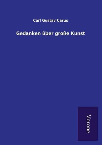 Gedanken Uber Grosse Kunst (german Edition) [Paperback]