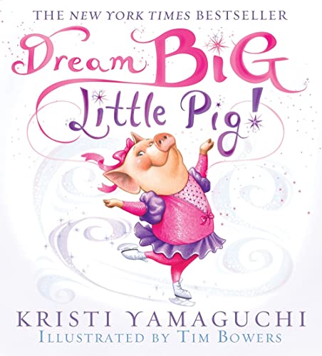 Dream Big, Little Pig [Paperback]