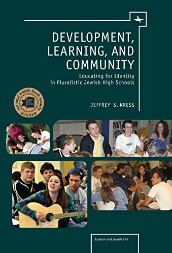 Development, Learning, and Community Educating for Identity in Pluralistic Jewi [Paperback]