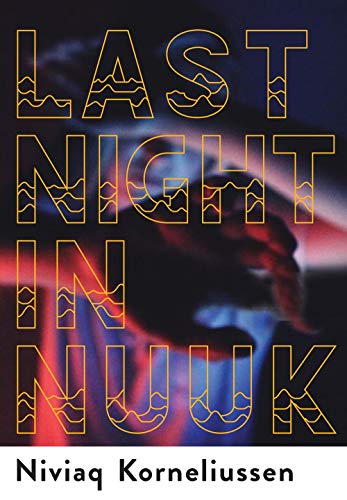 Last Night in Nuuk [Paperback]