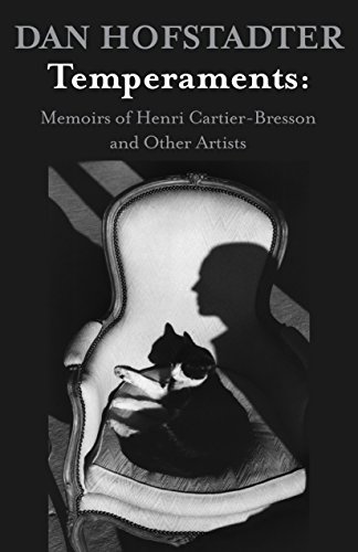 Temperaments Memoirs of Henri Cartier-Bresson and Other Artists [Paperback]
