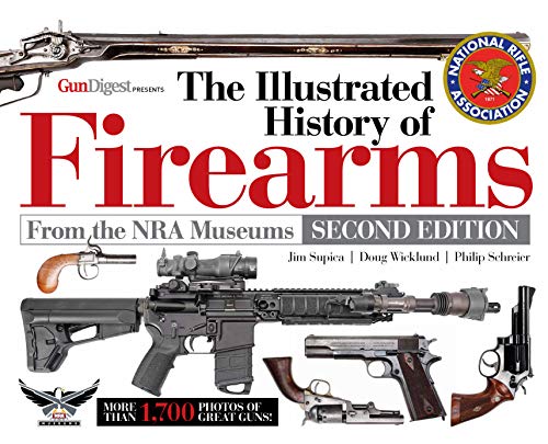 The Illustrated History of Firearms, 2nd Edition [Hardcover]