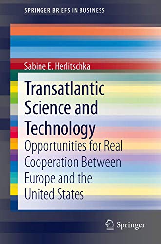 Transatlantic Science and Technology Opportunities for Real Cooperation Between [Paperback]