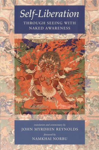 Self-Liberation through Seeing with Naked Awareness [Paperback]