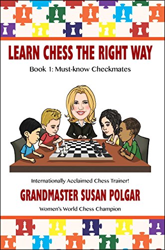 Learn Chess the Right Way Book 1 Must-know Checkmates [Paperback]