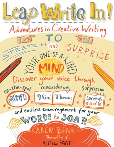Leap Write In Adventures in Creative Writing to Stretch and Surprise Your One- [Paperback]