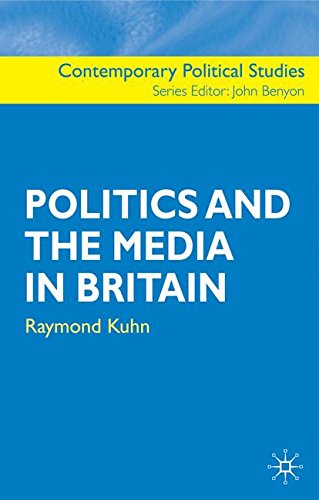 Politics and the Media in Britain [Hardcover]