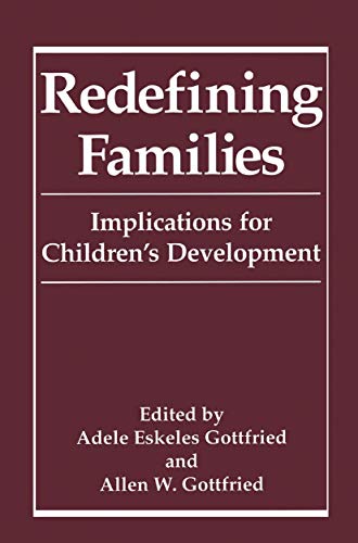 Redefining Families: Implications for Childrens Development [Hardcover]