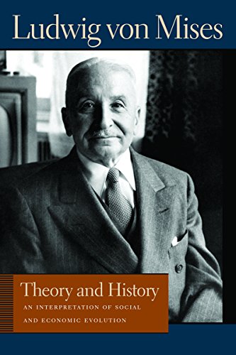 Theory And History An Interpretation Of Social And Economic Evolution [Hardcover]
