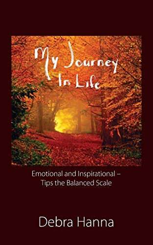 My Journey In Life Emotional And Inspirational - Tips The Balanced Scale [Paperback]
