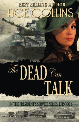The Dead Can Talk In The President's Service Episode 6 (volume 6) [Paperback]