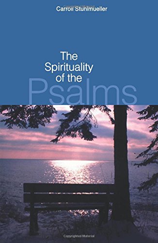 The Spirituality Of The Psalms [Paperback]