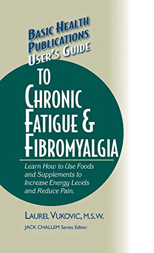 User's Guide to Chronic Fatigue &amp Fibromyalgia [Hardcover]