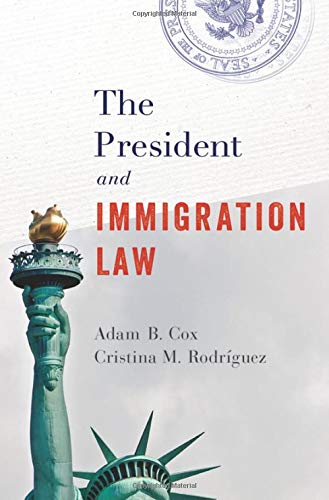The President and Immigration Law [Hardcover]