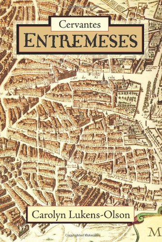 Cervantes' Entremeses (european Masterpieces, Cervantes & Co. Spanish Classics) [Paperback]