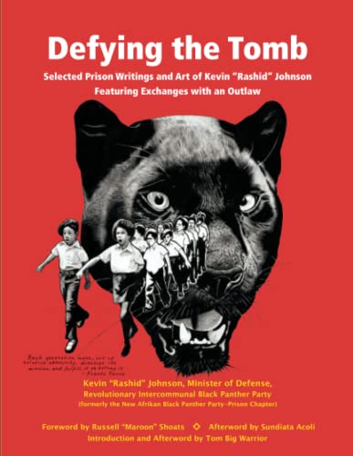 Defying the Tomb Selected Prison Writings and Art of Kevin Rashid Johnson [Paperback]