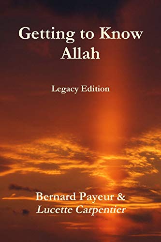 Getting To Know Allah - Legacy Edition [Paperback]