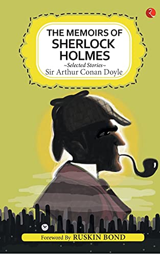 Memoirs Of Sherlock Holmes Selected Stor