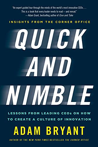 Quick and Nimble Lessons from Leading CEOs on How to Create a Culture of Innova [Paperback]