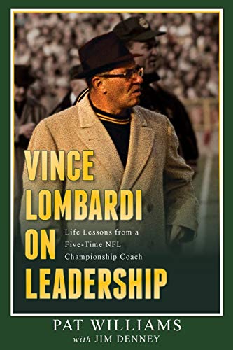 Vince Lombardi on Leadership Life Lessons from a Five-Time NFL Championship Coa [Paperback]