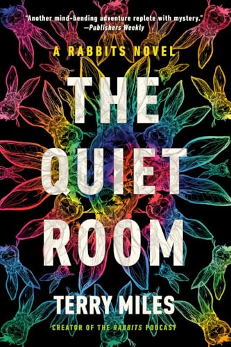 The Quiet Room A Rabbits Novel [Paperback]
