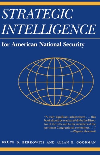 Strategic Intelligence for American National Security [Paperback]
