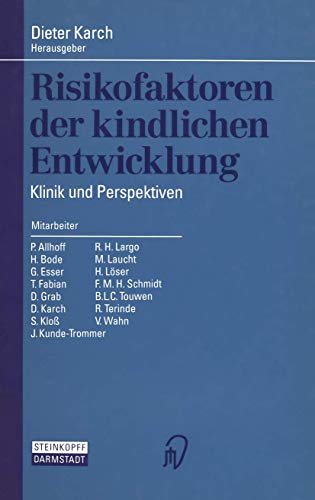 Risikofaktoren der kindlichen Entwicklung Klinik und Perspektiven [Paperback]