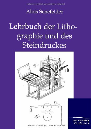 Lehrbuch der Lithographie und des Steindruckes [Paperback]