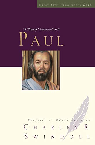 Great Lives Paul A Man of Grace and Grit [Paperback]