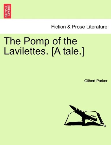 Pomp of the Lavilettes [A Tale ] [Paperback]